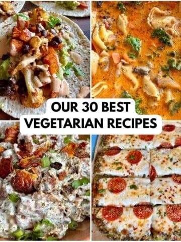 Our 30 Best Vegetarian Recipes
