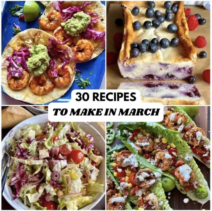 30 Recipes to Make in March